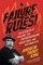 Failure Rules!