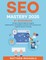 Michaels, M: SEO Mastery 2024 #1 Workbook to Learn Secret Se