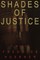 Shades of Justice