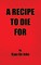 A Recipe to Die for