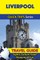 Liverpool Travel Guide (Quick Trips Series)