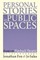 Personal Stories in Public Spaces