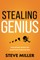 Stealing Genius