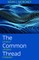 The Common Thread