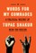Words for My Comrades