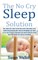 The No Cry Sleep Solution