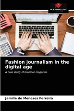 Fashion journalism in the digital age Fashion journalism in the digital age
