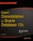 Expert Consolidation in Oracle Database 12c