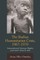 The Biafran Humanitarian Crisis, 1967-1970