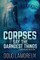 Corpses Say The Darndest Things