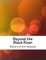 Beyond the Black River