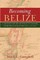 Becoming Belize