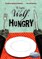 When a Wolf Is Hungry