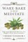 Wake, Bake & Meditate