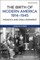 The Birth of Modern America, 1914 - 1945