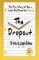 The Dropout