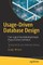 Usage-Driven Database Design