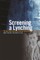 Screening a Lynching