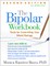 The Bipolar Workbook