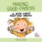 Making Good Choices