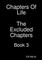 Chapters Of Life The Excluded Chapters Book 3