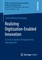 Realizing Digitization-Enabled Innovation