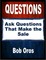Questions: Ask Questions That Make the Sale