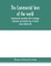 The Commercial laws of the world, comprising the mercantile, bills of exchange, bankruptcy and maritime laws of civilised nations (Volume XX)