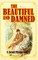The Beautiful and Damned