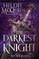 The Darkest Knight