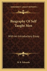 Biography of Self Taught Men