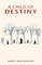 A Child of Destiny