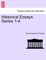 Historical Essays. Series 1-4.