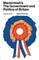 Mackintosh's the Government and Politics of Britain