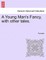 A Young Man's Fancy, with Other Tales.