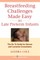Breastfeeding Challenges Made Easy for Late Preterm Infants