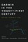 Darwin in the Twenty-First Century