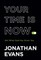 Your Time Is Now