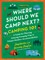Where Should We Camp Next?: Camping 101