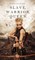 Slave, Warrior, Queen (Of Crowns and Glory--Book 1)