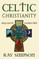 Celtic Christianity