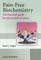 Pain-Free Biochemistry
