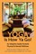 Yoga Is How Ya Go!