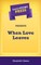 Short Story Press Presents When Love Leaves