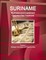 Suriname Business and Investment Opportunities Yearbook Volume 1 Strategic Information and Opportunities