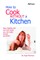 How to Cook Without a Kitchen