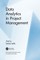 Data Analytics in Project Management