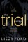 The Trial Series