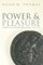 Power and Pleasure
