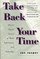 Take Back Your Time